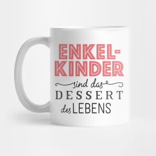 Oma Enkelkinder sind das Dessert des Lebens Mug